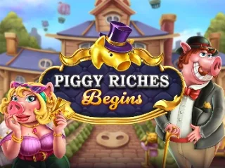 Piggy Riches Begins